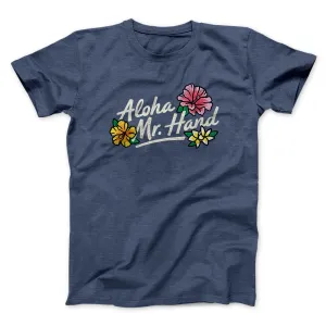 Aloha Mr. Hand Men/Unisex T-Shirt