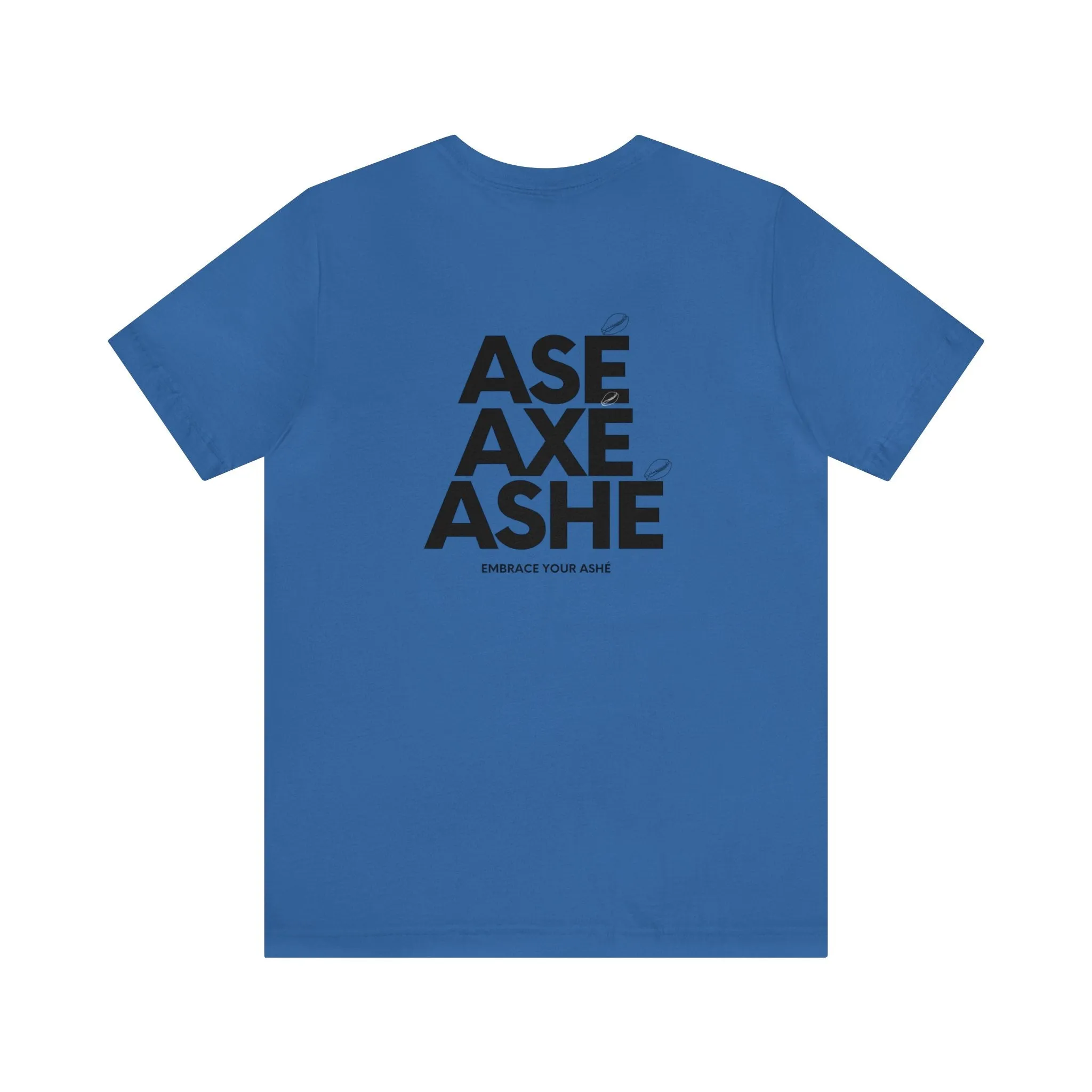 Ase Axe Ashe Shirt