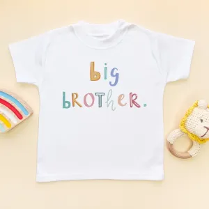 Big Brother Colorful Letters Toddler & Kids T Shirt