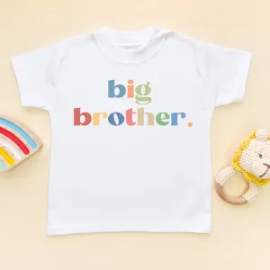 Big Brother Rainbow Colours Toddler & Kids T Shirt