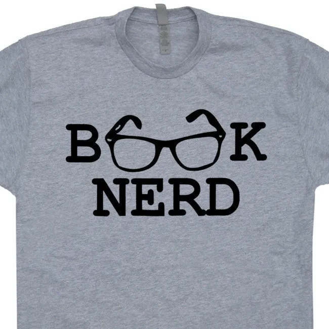 Book Nerd T Shirt Geek T Shirt Nerdy Shirts Talk Nerdy To Me Literary Shirt