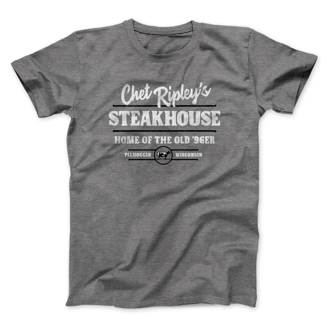 Chet Ripley's Steakhouse Funny Movie Men/Unisex T-Shirt