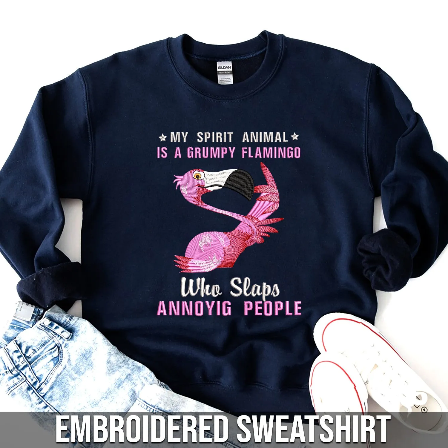 Embroidered Sweatshirt - My Spirit Animal Is A Grumpy Flamingo