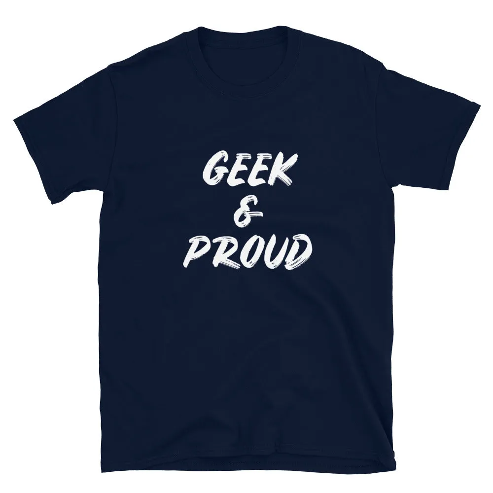 Geek & Proud Classic T-Shirt