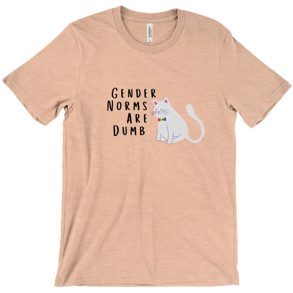 Gender Norms Are Dumb T-Shirts