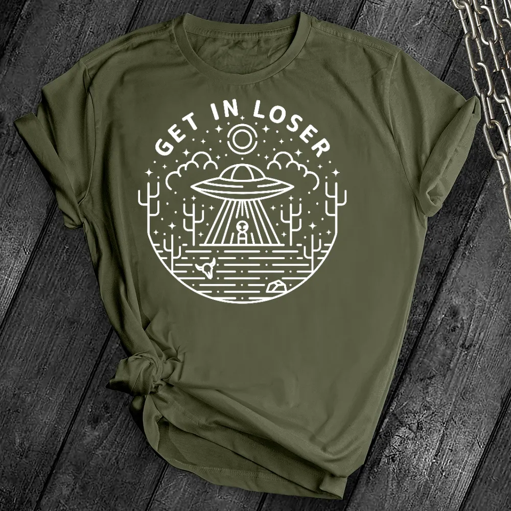 Get in Loser Tee