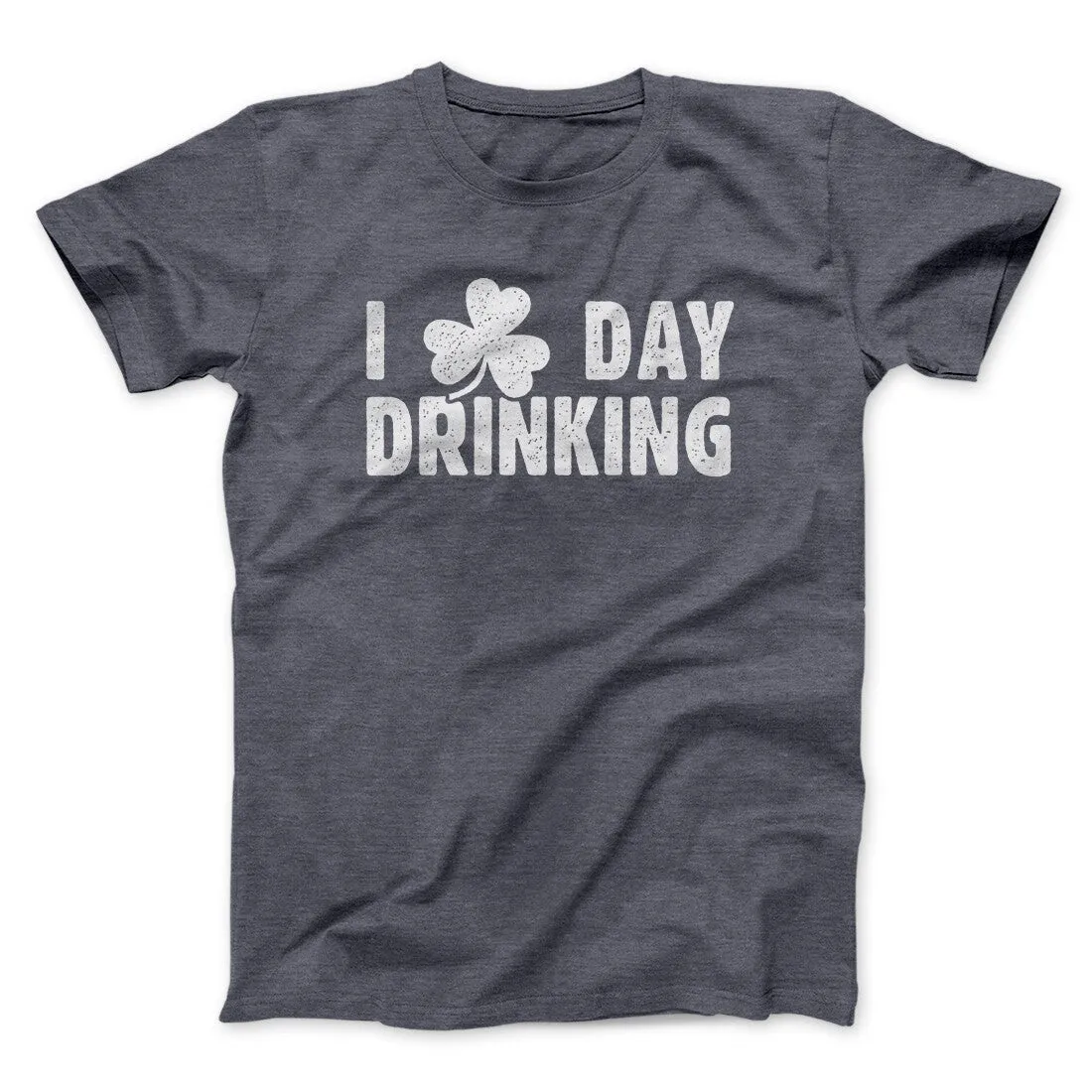 I Clover Day Drinking Men/Unisex T-Shirt