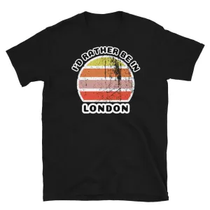 I'd Rather Be in London Vintage Style T-Shirt
