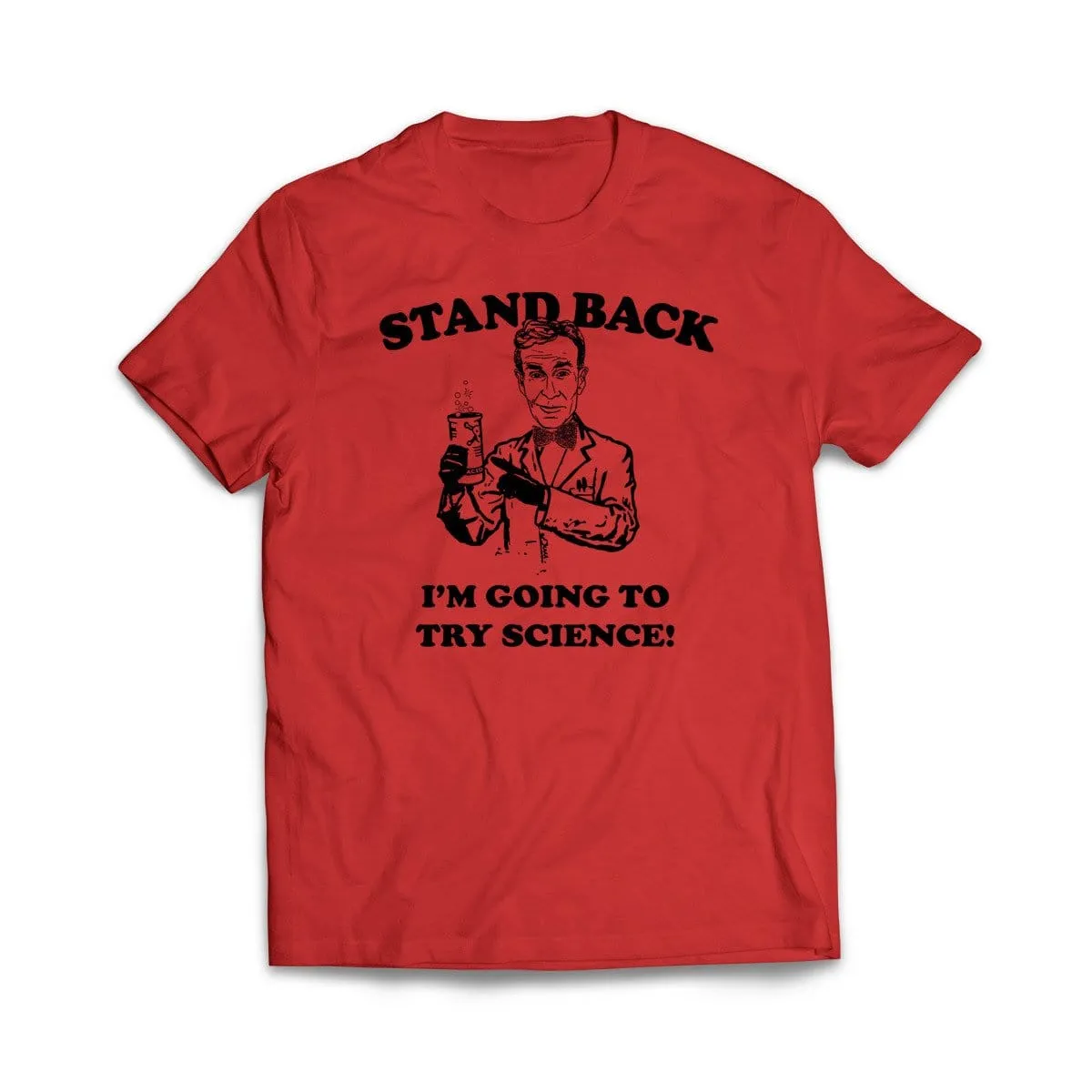 I'm Going To Try Science T-Shirt