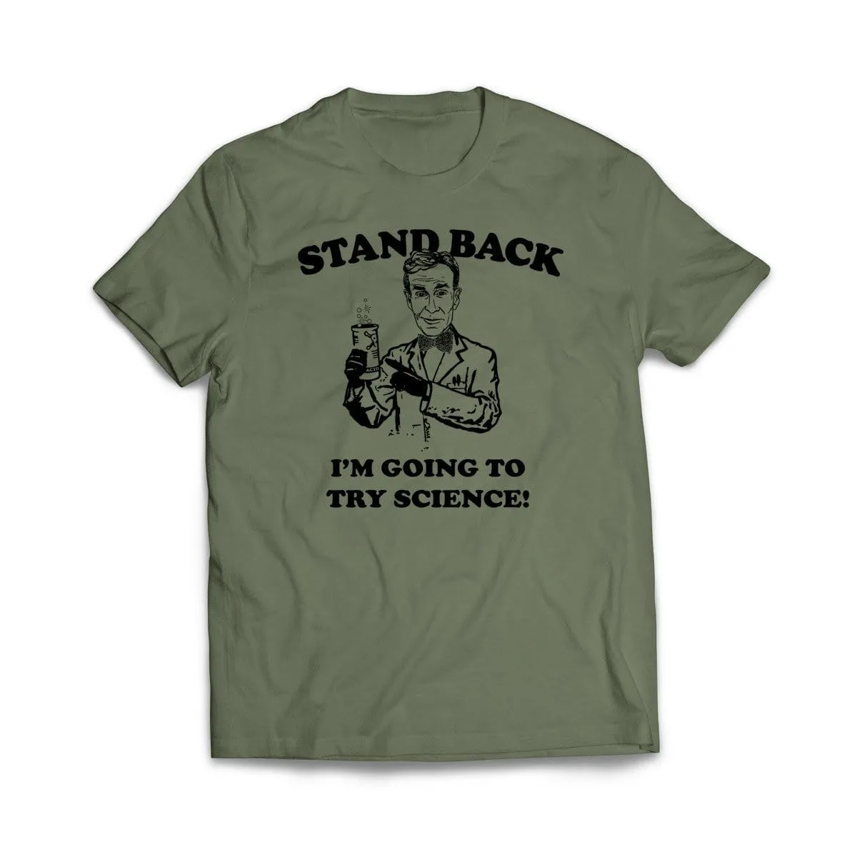 I'm Going To Try Science T-Shirt