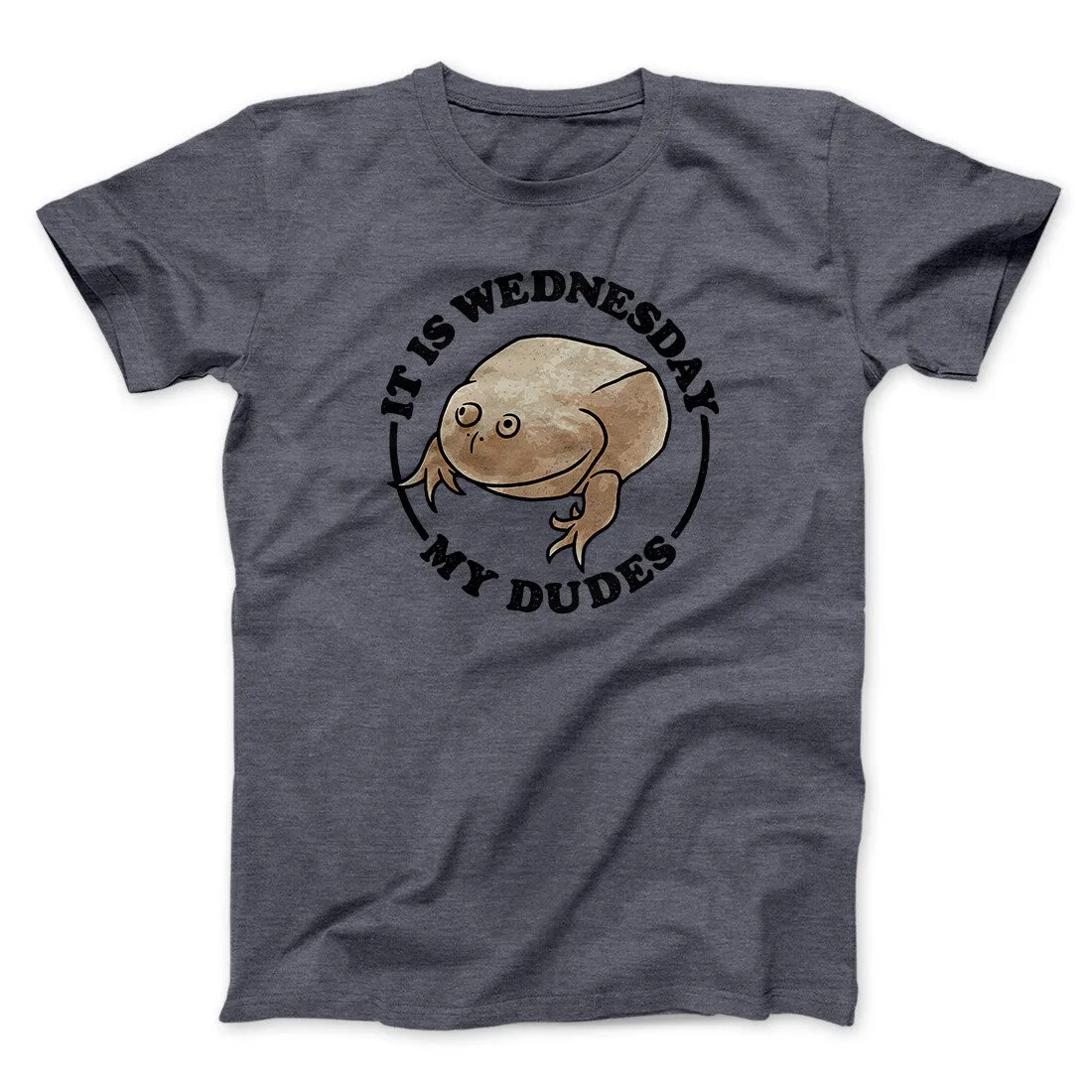 It Is Wednesday My Dudes Men/Unisex T-Shirt