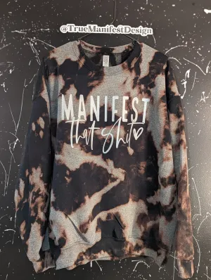 Manifest That Shit Acid Wash Sweatshirt
