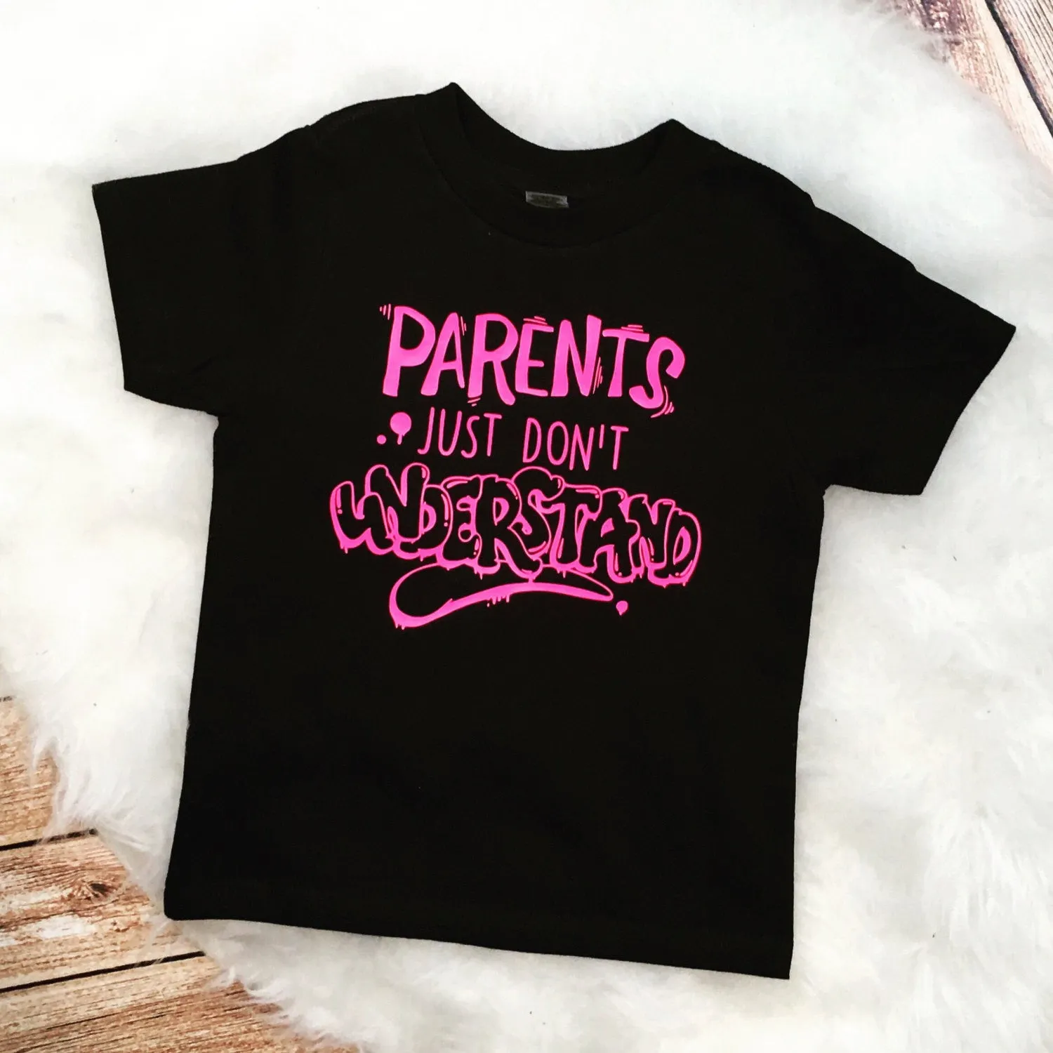 Parents Just Don't Understand Tee
