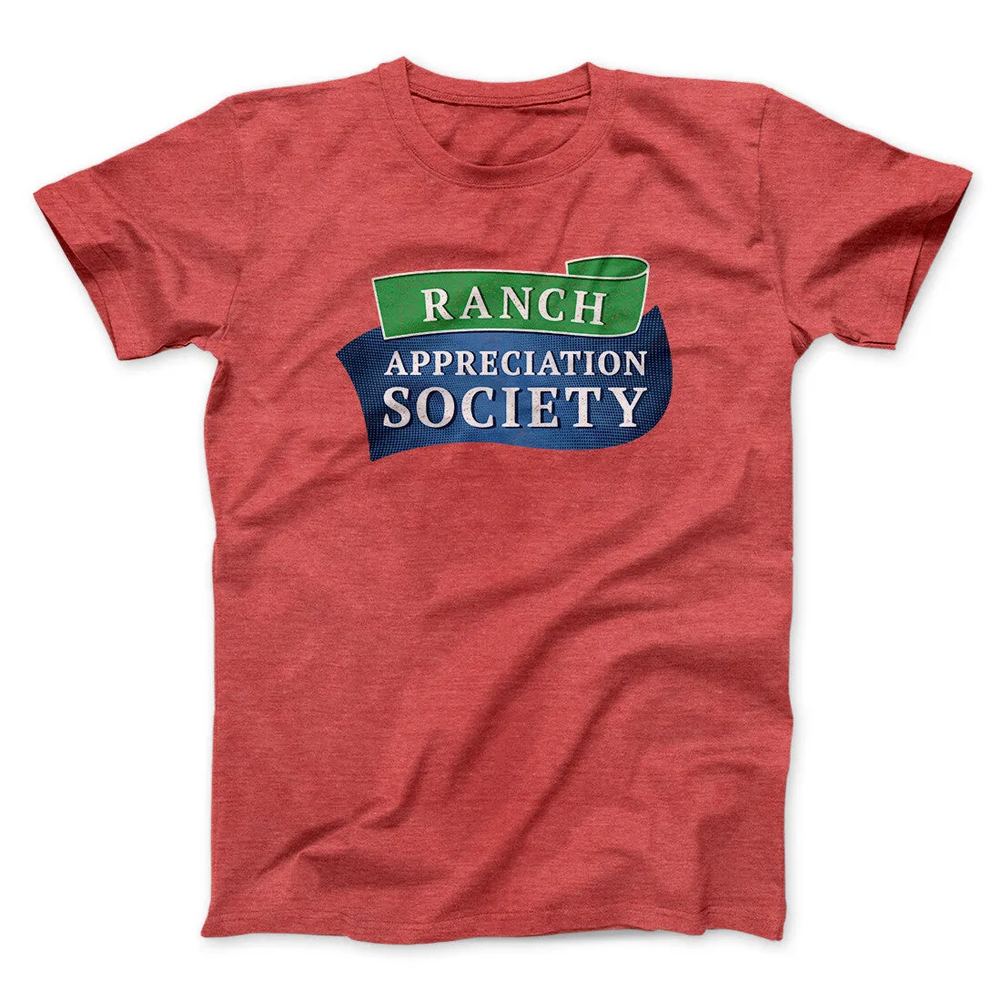 Ranch Appreciation Society Funny Men/Unisex T-Shirt
