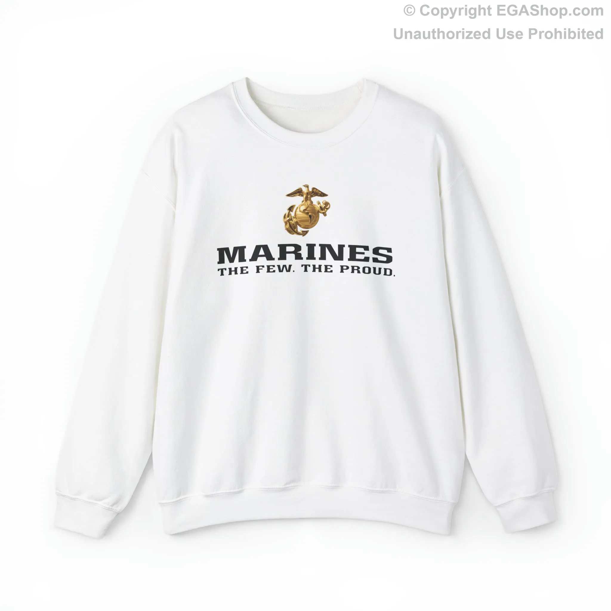 Sweatshirt: Marines. The Few. The Proud. (color choices)