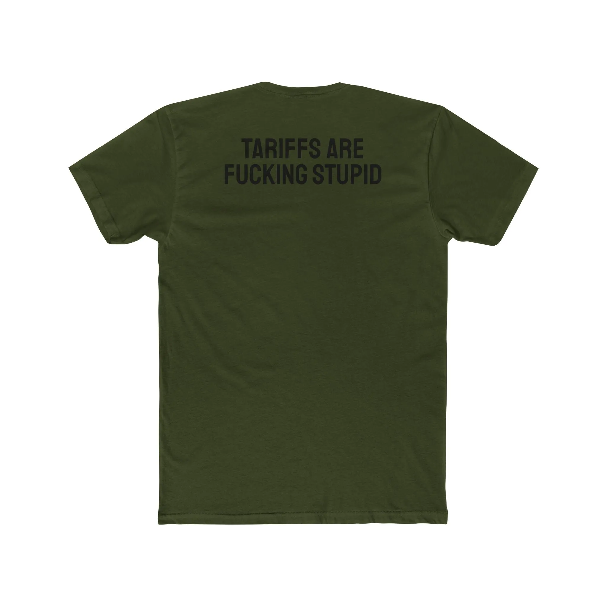 Tariffs Are Fucking Stupid - Unisex Cotton Crew Tee