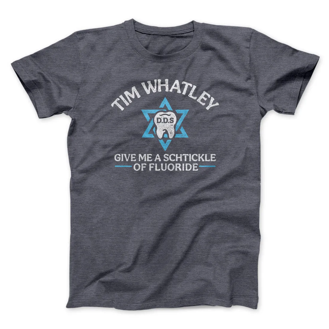 Tim Whatley Dentistry Men/Unisex T-Shirt