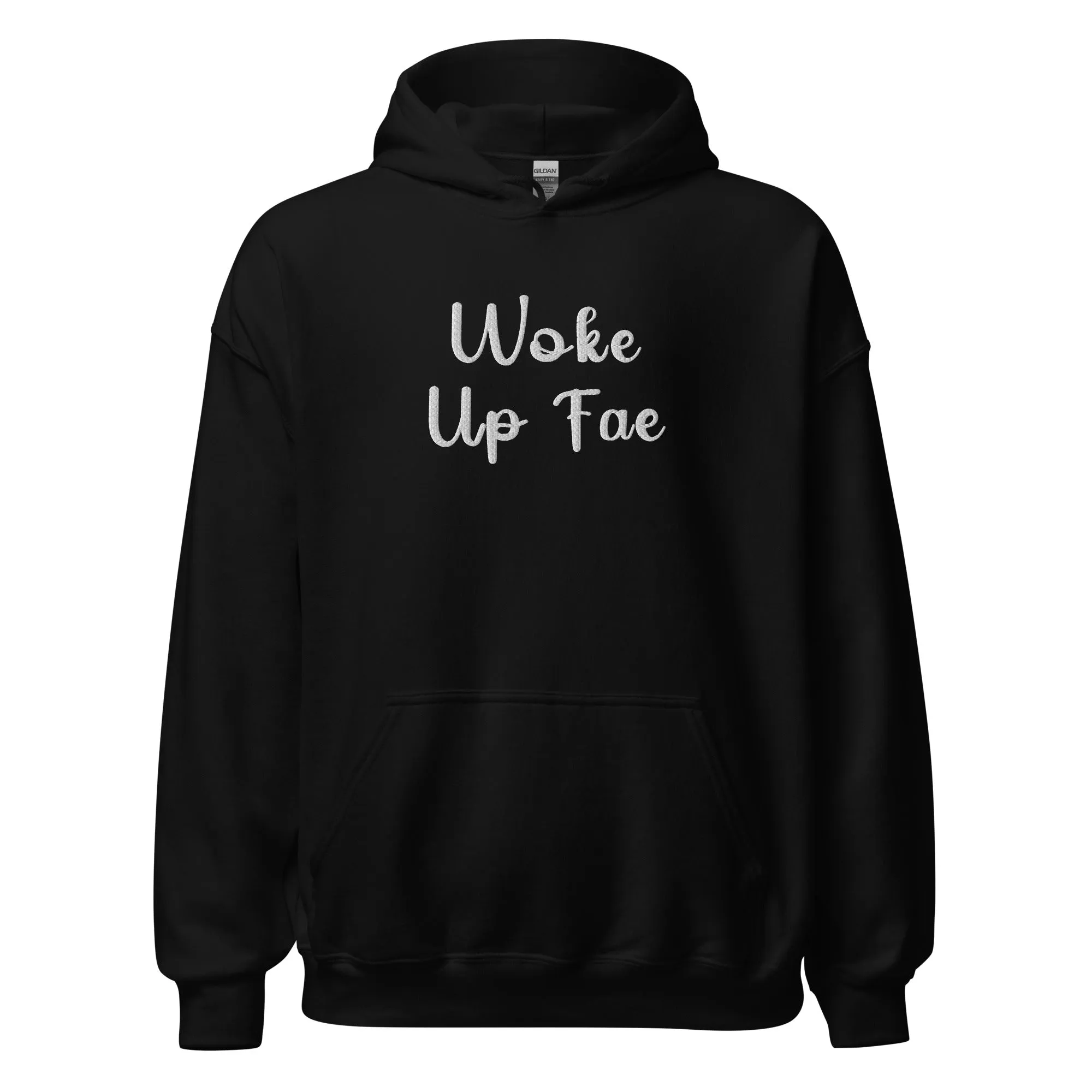 Woke Up Fae Embroidered Unisex Hoodie