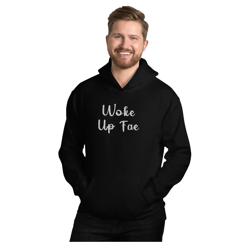 Woke Up Fae Embroidered Unisex Hoodie