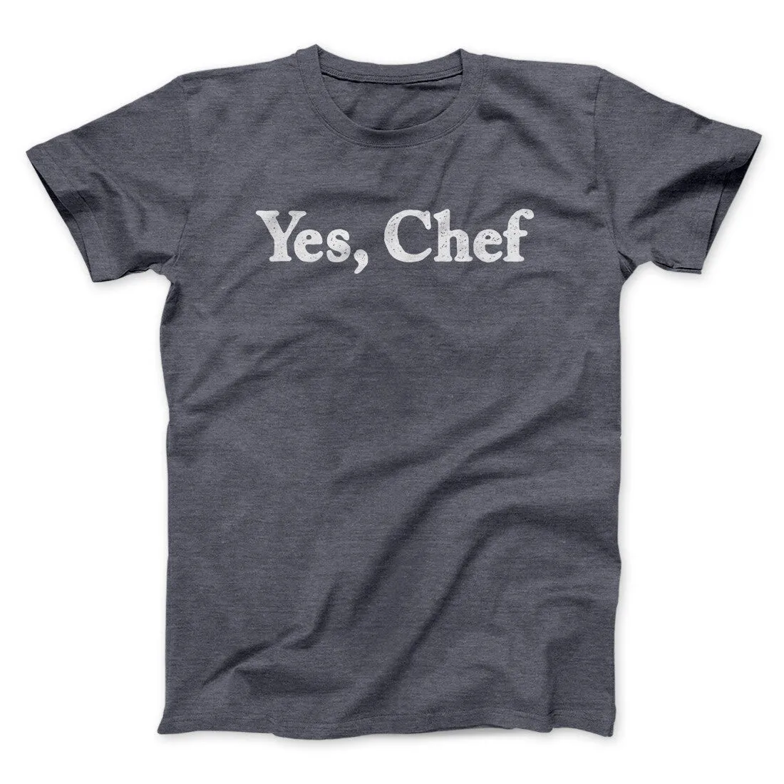 Yes Chef Men/Unisex T-Shirt
