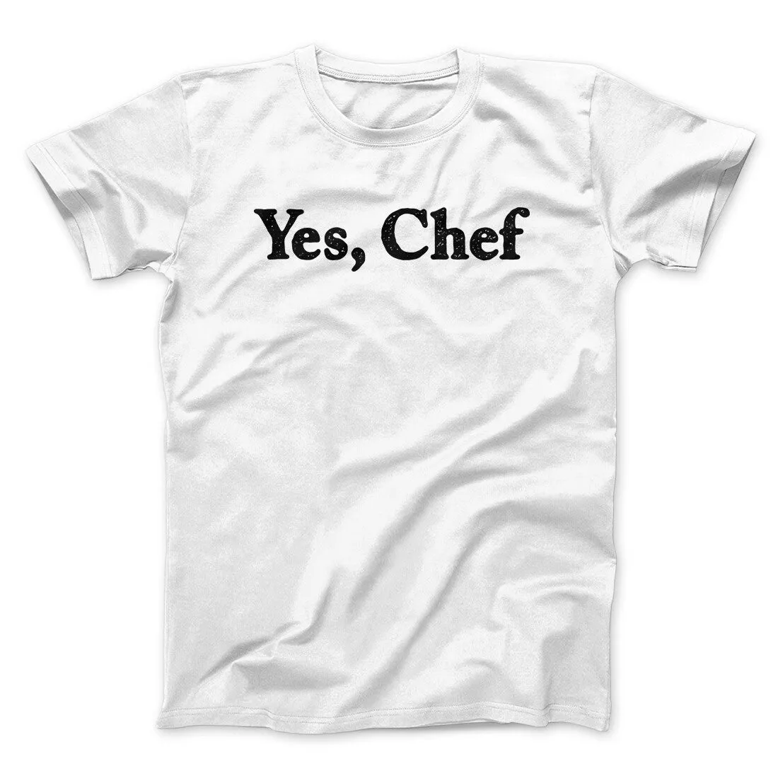 Yes Chef Men/Unisex T-Shirt