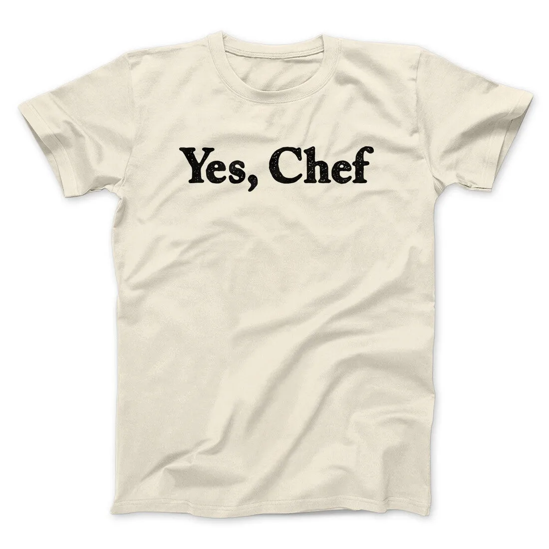 Yes Chef Men/Unisex T-Shirt