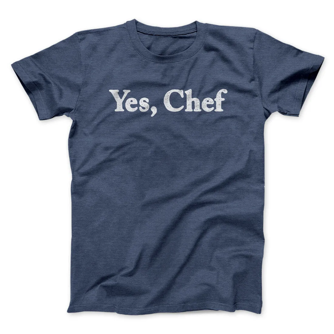 Yes Chef Men/Unisex T-Shirt