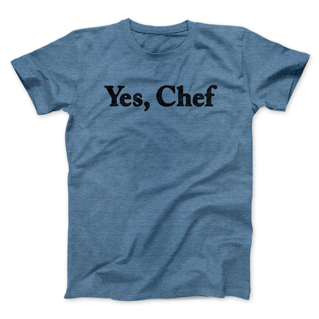 Yes Chef Men/Unisex T-Shirt