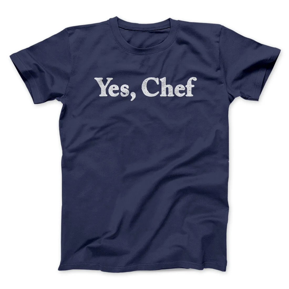 Yes Chef Men/Unisex T-Shirt
