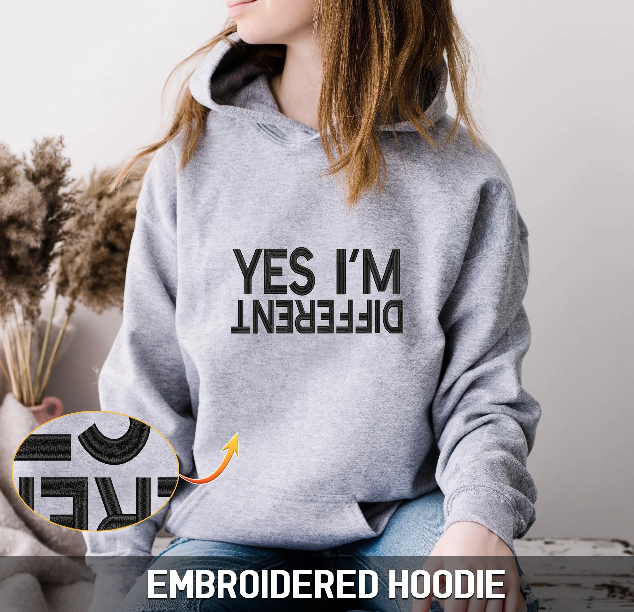 Yes I'm Different Embroidered Sweatshirt, Hoodie